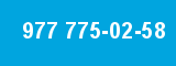 977 775-02-58